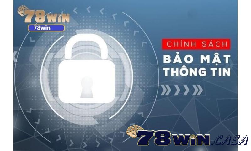 Bảo mật thông tin 78win nghiêm ngặt.